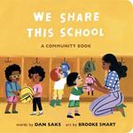 We Share This School: A Community Book