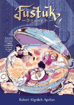 Fustuk: A Graphic Novel - Robert Mgrdich Apelian - cover