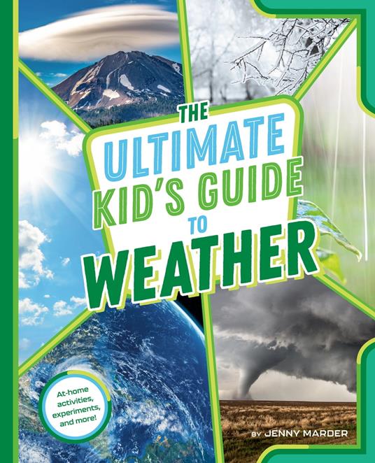 The Ultimate Kid's Guide to Weather - Jenny Marder - ebook