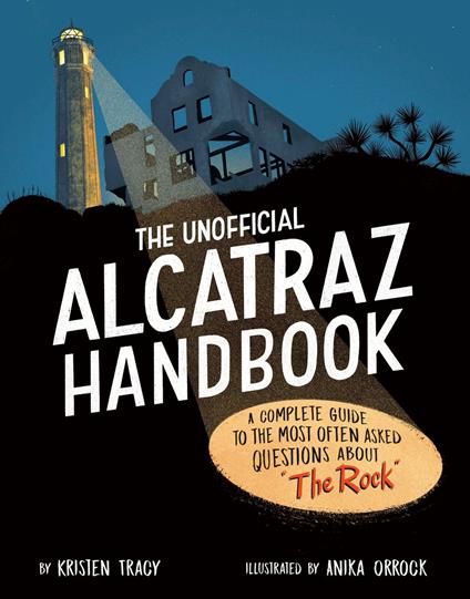 The Unofficial Alcatraz Handbook - Kristen Tracy,Anika Orrock - ebook