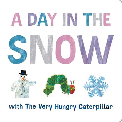 A Day in the Snow with The Very Hungry Caterpillar - Eric Carle - ebook
