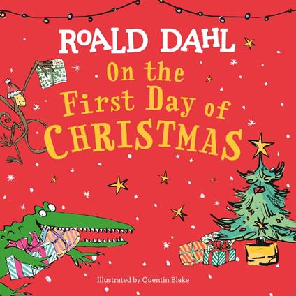 On the First Day of Christmas - Roald Dahl,Quentin Blake - ebook