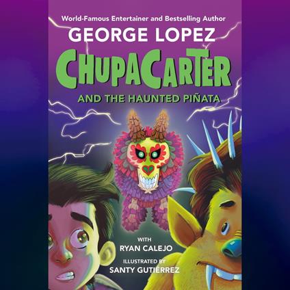 Chupacarter and the Haunted Piñata