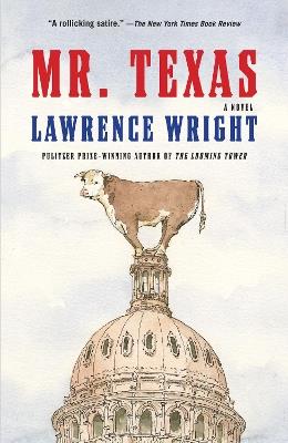 Mr. Texas: A novel - Lawrence Wright - cover