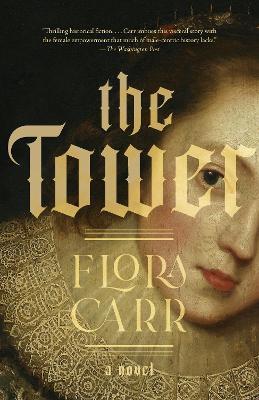 The Tower: A Novel - Flora Carr - cover