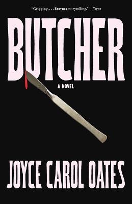 Butcher: A Novel - Joyce Carol Oates - cover