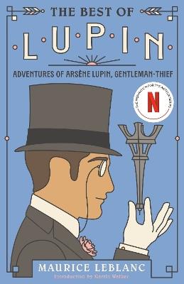 The Best of Lupin: Adventures of Arsène Lupin, Gentleman-Thief - Maurice Leblanc - cover
