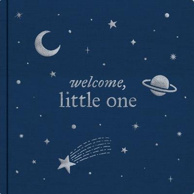 Welcome, Little One: A Keepsake Baby Journal and Baby Memory Book for Monthly Milestones and Memorable Firsts - Zeitgeist - cover