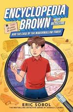 Encyclopedia Brown and the Case of the Marshmallow Tower