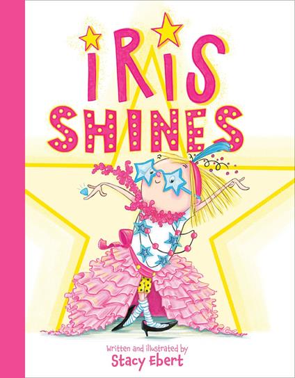 Iris Shines - Stacy Ebert - ebook