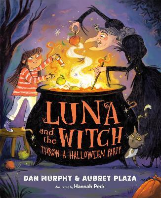 Luna and the Witch Throw a Halloween Party - Aubrey Plaza,Dan Murphy - cover