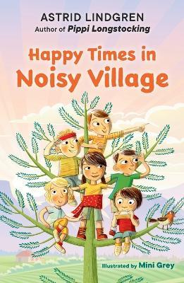 Happy Times in Noisy Village - Astrid Lindgren - cover