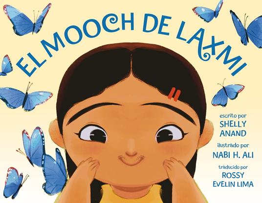 El mooch de Laxmi (Laxmi's Mooch Spanish Edition) - Shelly Anand,Nabi H. Ali,Rossy Evelin Lima - ebook