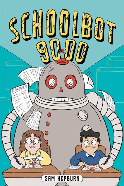 Schoolbot 9000: A Graphic Novel - Sam Hepburn - ebook