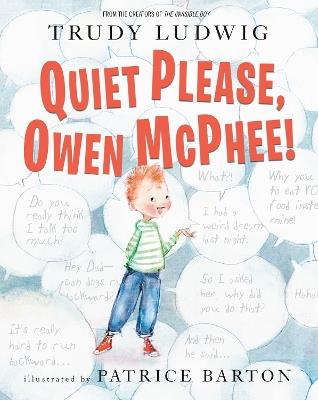 Quiet Please, Owen McPhee! - Trudy Ludwig,Patrice Barton - cover