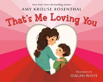 That's Me Loving You - Amy Krouse Rosenthal - cover