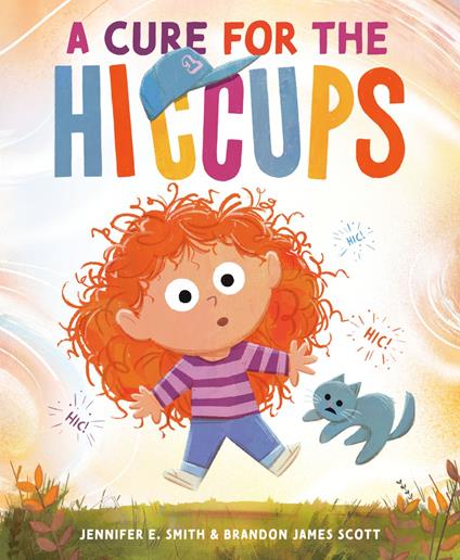 A Cure for the Hiccups - Jennifer E. Smith,Brandon James Scott - ebook