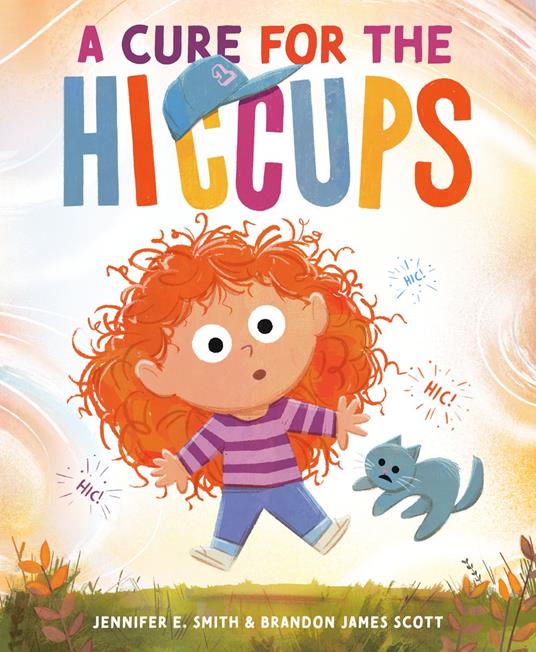 A Cure for the Hiccups - Jennifer E. Smith,Brandon James Scott - ebook