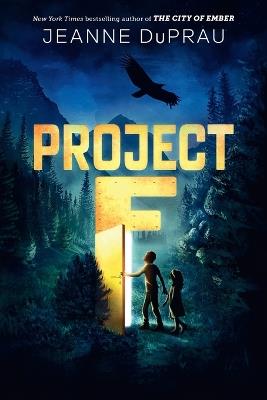 Project F - Jeanne DuPrau - cover