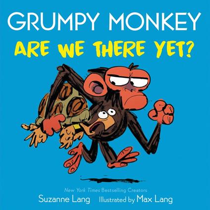 Grumpy Monkey Are We There Yet? - Suzanne Lang,Max Lang - ebook