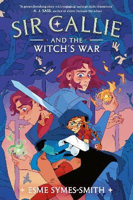 Sir Callie and the Witch's War - Esme Symes-Smith - cover