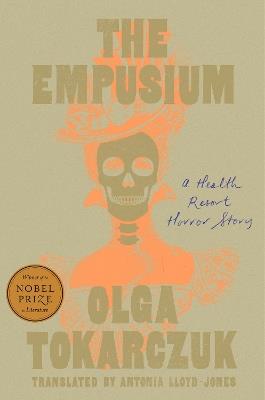 The Empusium: A Health Resort Horror Story - Olga Tokarczuk - cover