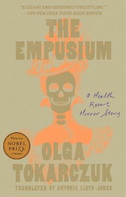 The Empusium: A Health Resort Horror Story - Olga Tokarczuk - cover