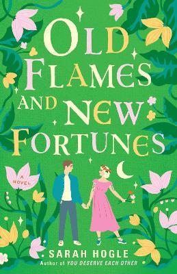 Old Flames And New Fortunes - Sarah Hogle - cover