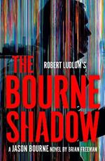 Robert Ludlum's The Bourne Shadow
