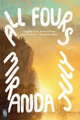 All Fours: A Novel - Miranda July - cover