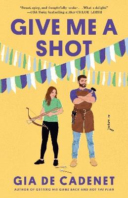 Give Me a Shot: A Novel - Gia De Cadenet - cover