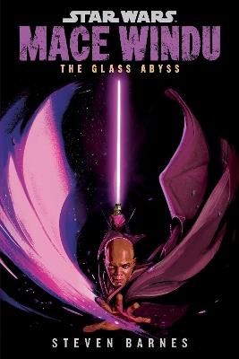 Star Wars: Mace Windu: The Glass Abyss - Steven Barnes - cover