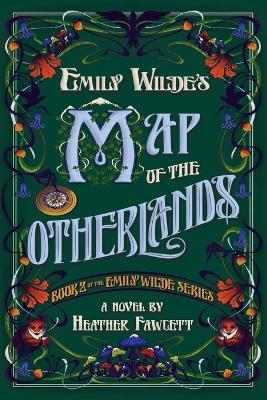 Emily Wilde's Map of the Otherlands - Heather Fawcett - cover