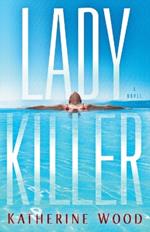 Ladykiller: A Novel