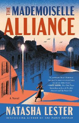 The Mademoiselle Alliance: A Novel - Natasha Lester - cover