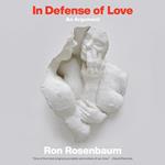 In Defense of Love