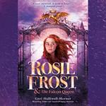 Rosie Frost and the Falcon Queen