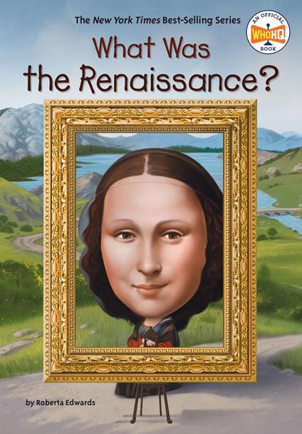 What Was the Renaissance? - Roberta Edwards,Who HQ,Gregory Copeland - ebook