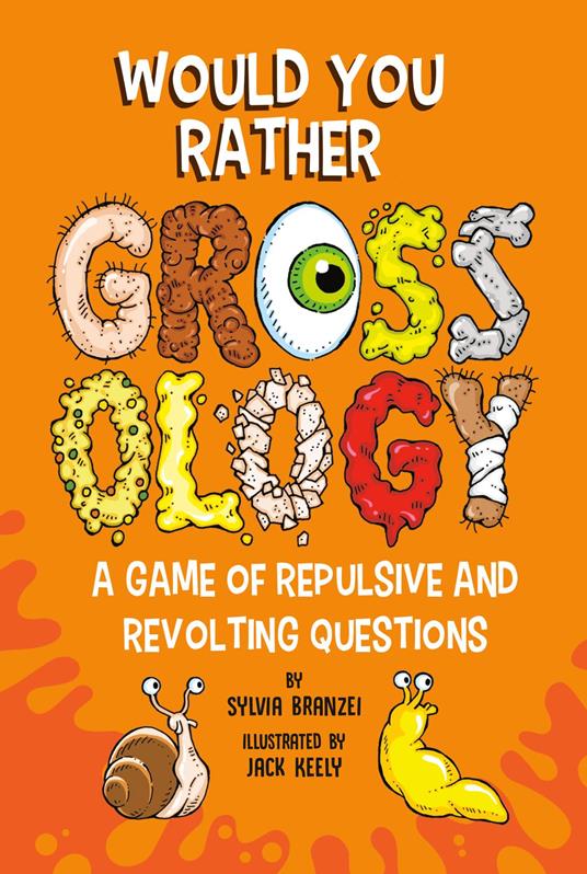Would You Rather Grossology - Sylvia Branzei,Jack Keely - ebook