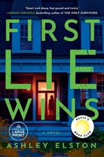 First Lie Wins: A Novel