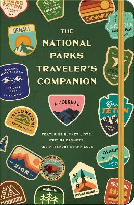 The National Parks Traveler's Companion: A Journal Featuring Bucket Lists, Writing Prompts, and Passport Stamp Logs - Rachel Federman - cover