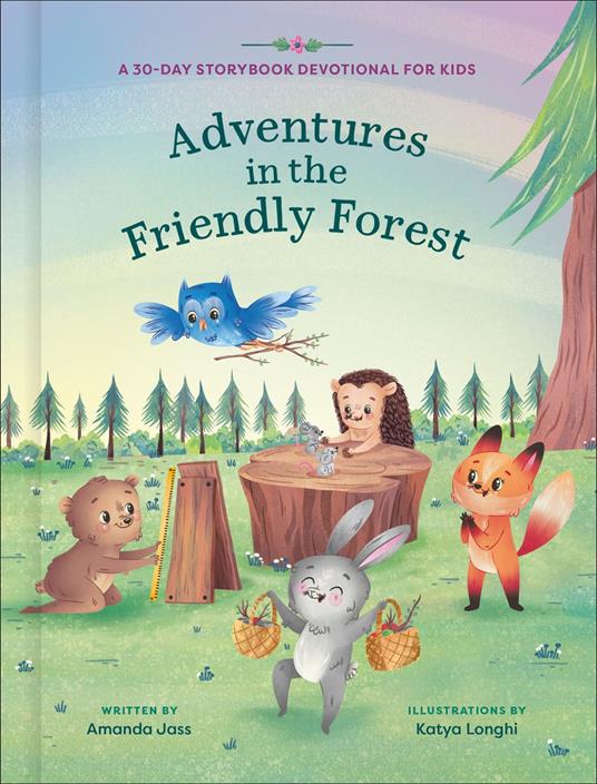 Adventures in the Friendly Forest - Amanda Jass,Katya Longhi - ebook