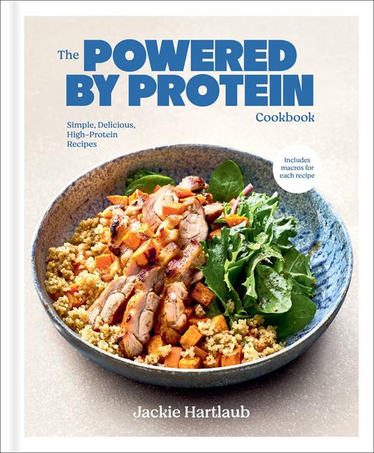 The Powered by Protein Cookbook: A Cookbook