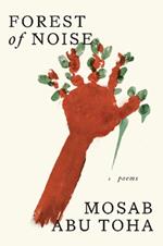 Forest of Noise: Poems