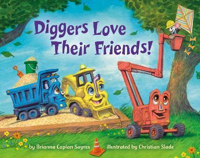 Diggers Love Their Friends! - Brianna Caplan Sayres,Christian Slade - cover