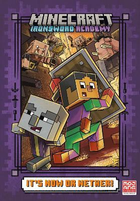 It's Now or Nether! (Minecraft Ironsword Academy #2) - Caleb Zane Huett - cover