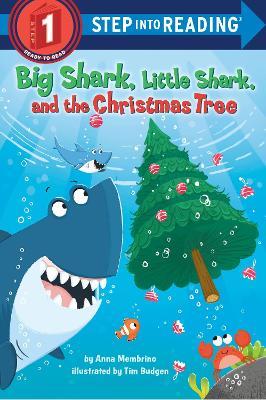 Big Shark, Little Shark and the Christmas Tree - Anna Membrino,Tim Budgen - cover