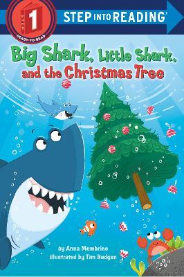 Big Shark, Little Shark and the Christmas Tree - Anna Membrino,Tim Budgen - cover