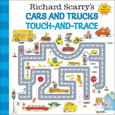 Richard Scarry's Cars and Trucks Touch-and-Trace - Richard Scarry - cover