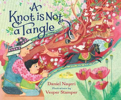A Knot Is Not a Tangle - Daniel Nayeri,Vesper Stamper - cover